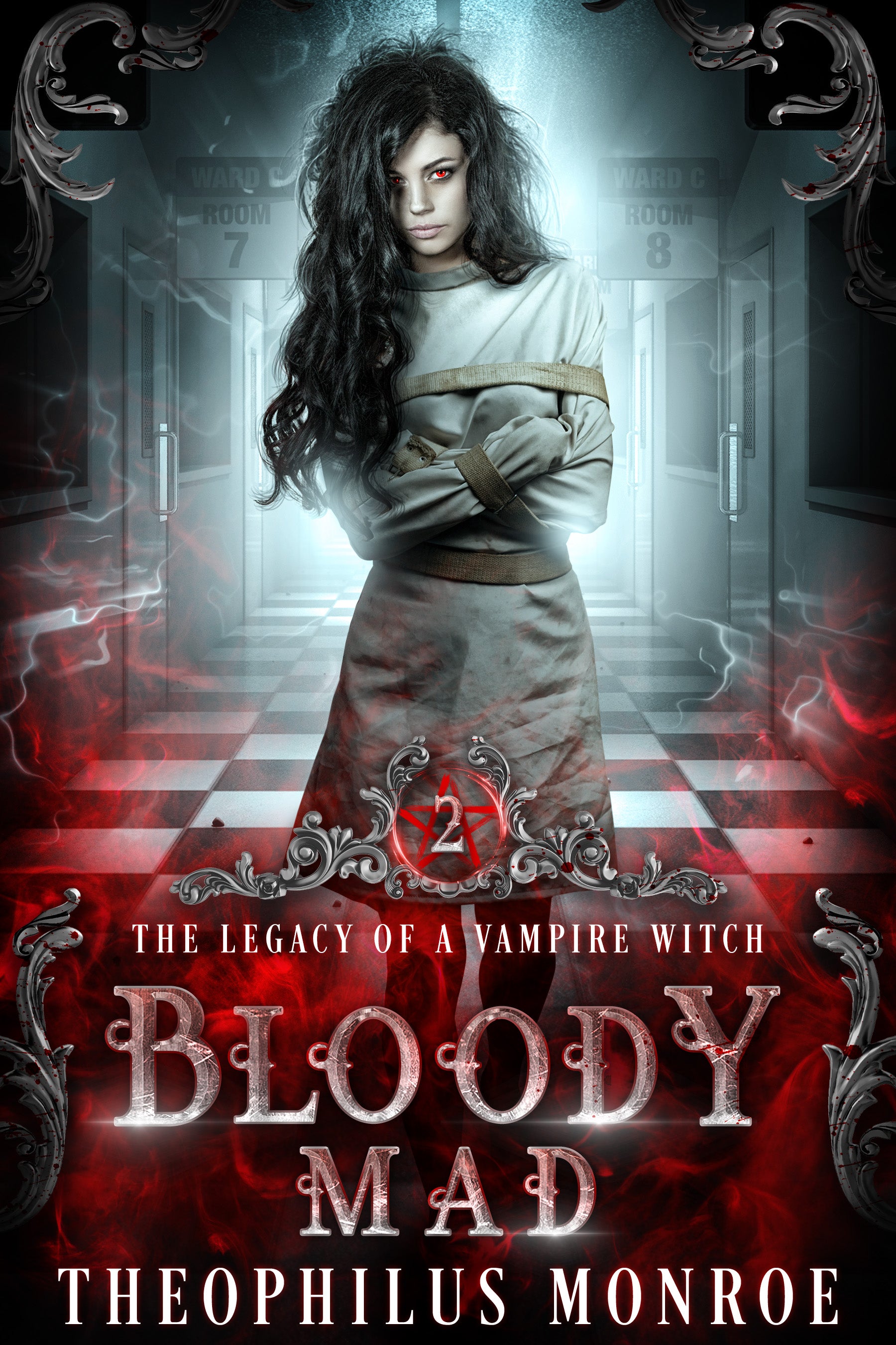 Bloody Mad (The Legacy of a Vampire Witch #2) [E-BOOK