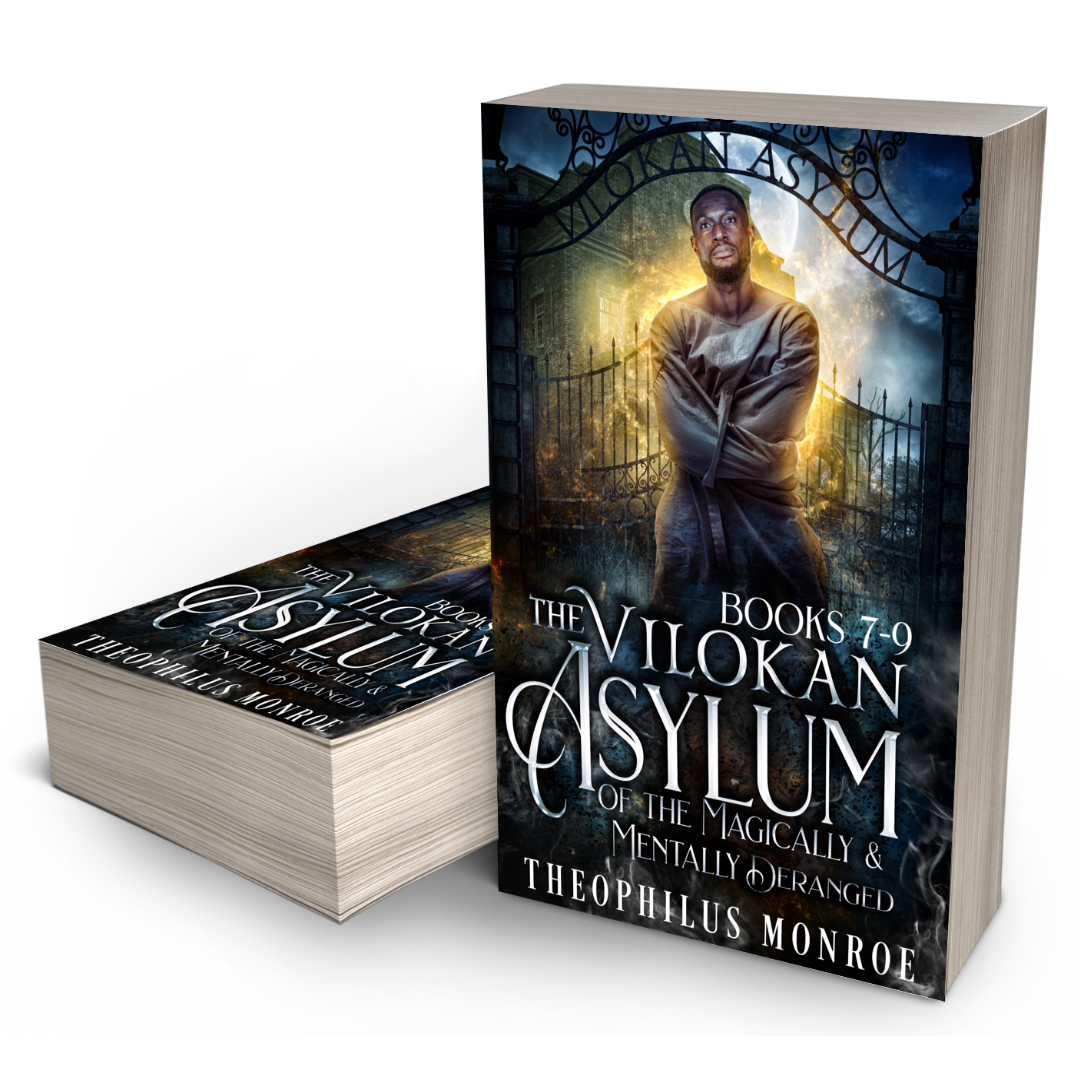 The Vilokan Asylum of the Magically and Mentally Deranged (Books 7-9)