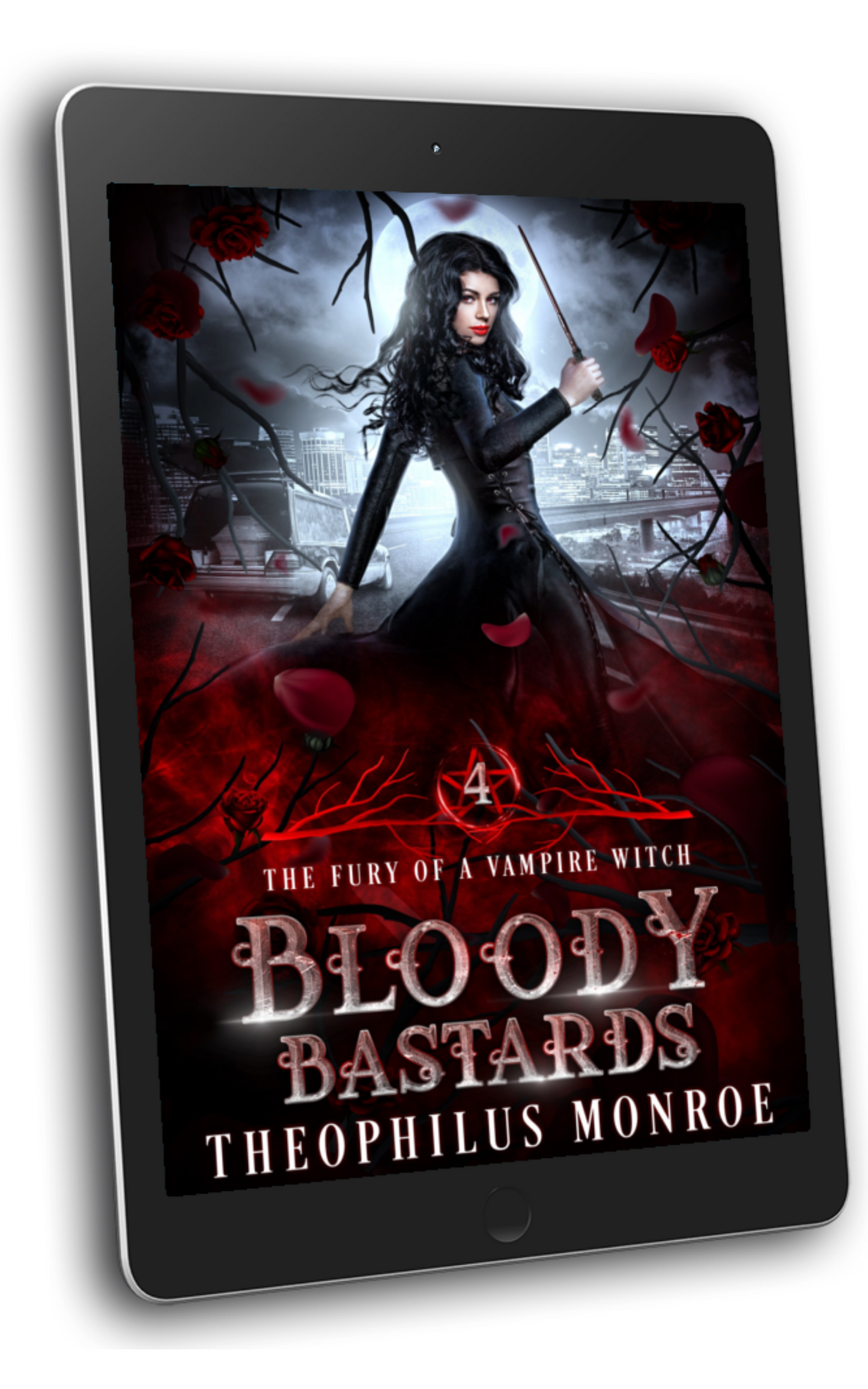 Bloody Bastards (The Fury of a Vampire Witch #4)