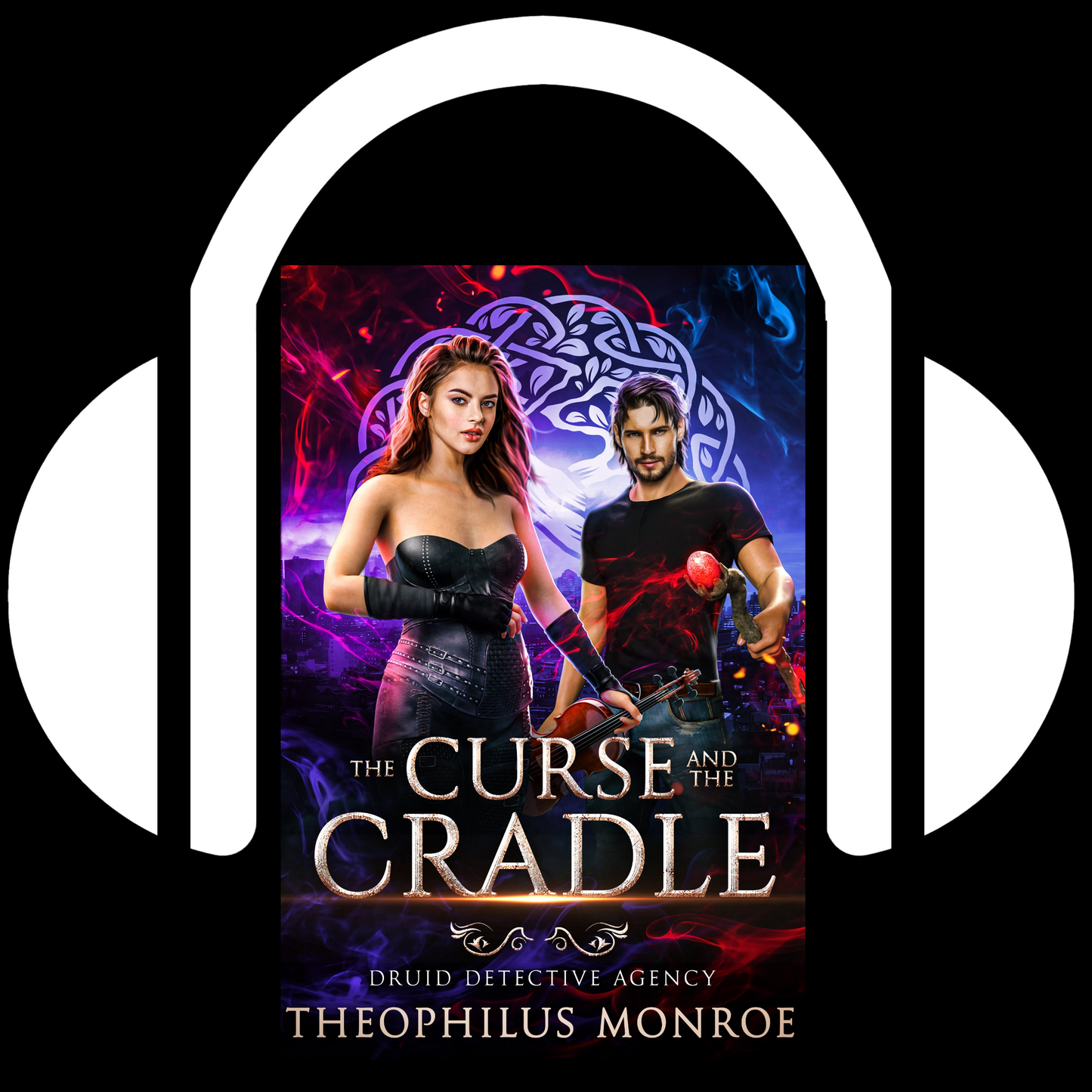 The Curse and the Cradle (Druid Detective Agency #7) Audiobook