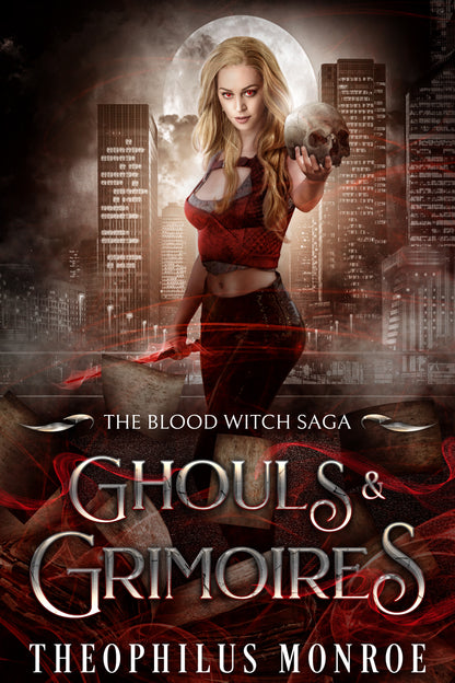 Ghouls & Grimoires (The Blood Witch Saga #4)