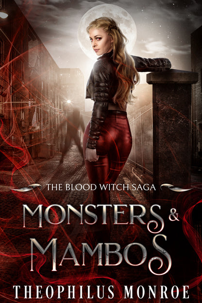 Monsters & Mambos (The Blood Witch Saga #6)