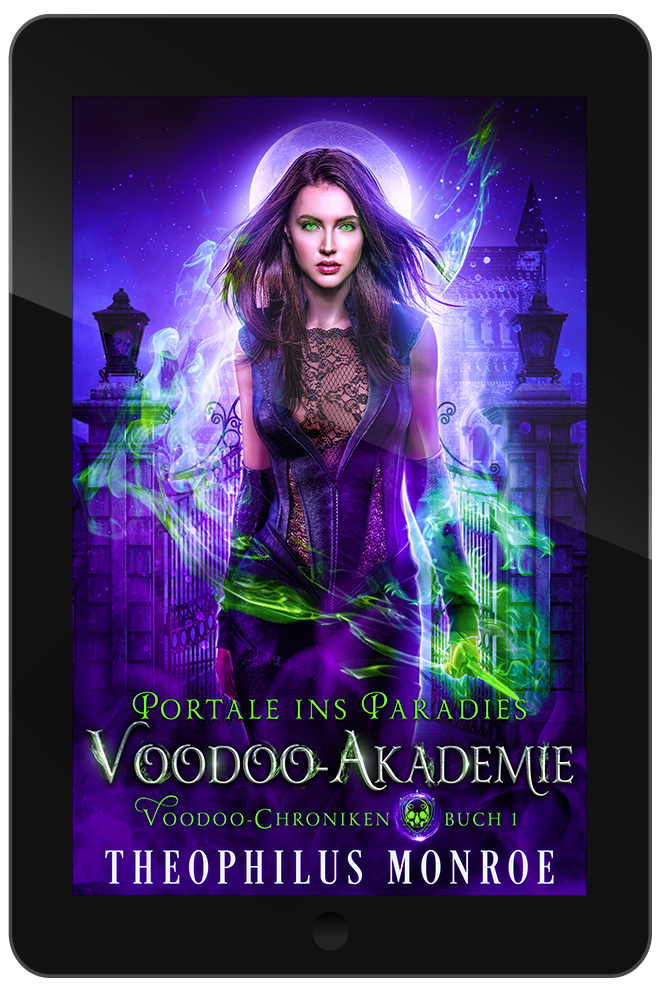 Die Voodoo Akademie (Voodoo-Chroniken 1) [eBook]