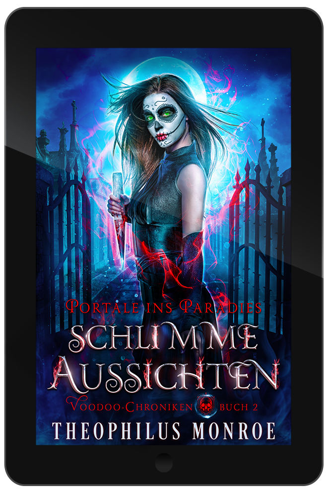 Schlimme Aussichten (Voodoo-Chroniken 2) [eBook]