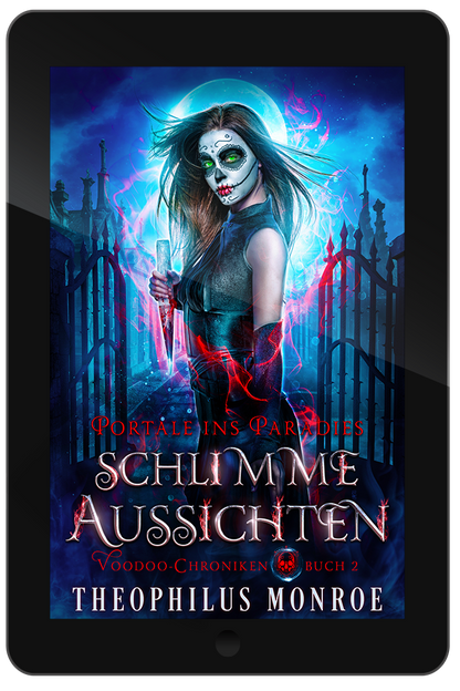 Schlimme Aussichten (Voodoo-Chroniken 2) [eBook]