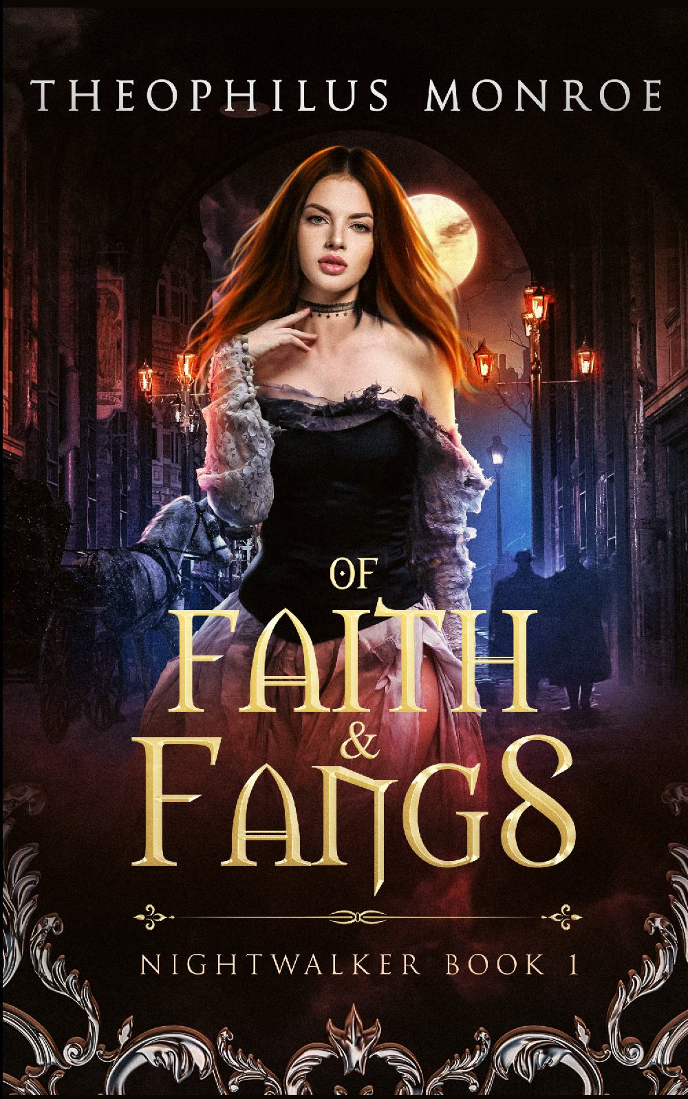 Of Faith and Fangs (Nightwalker #1) [PAPERBACK]