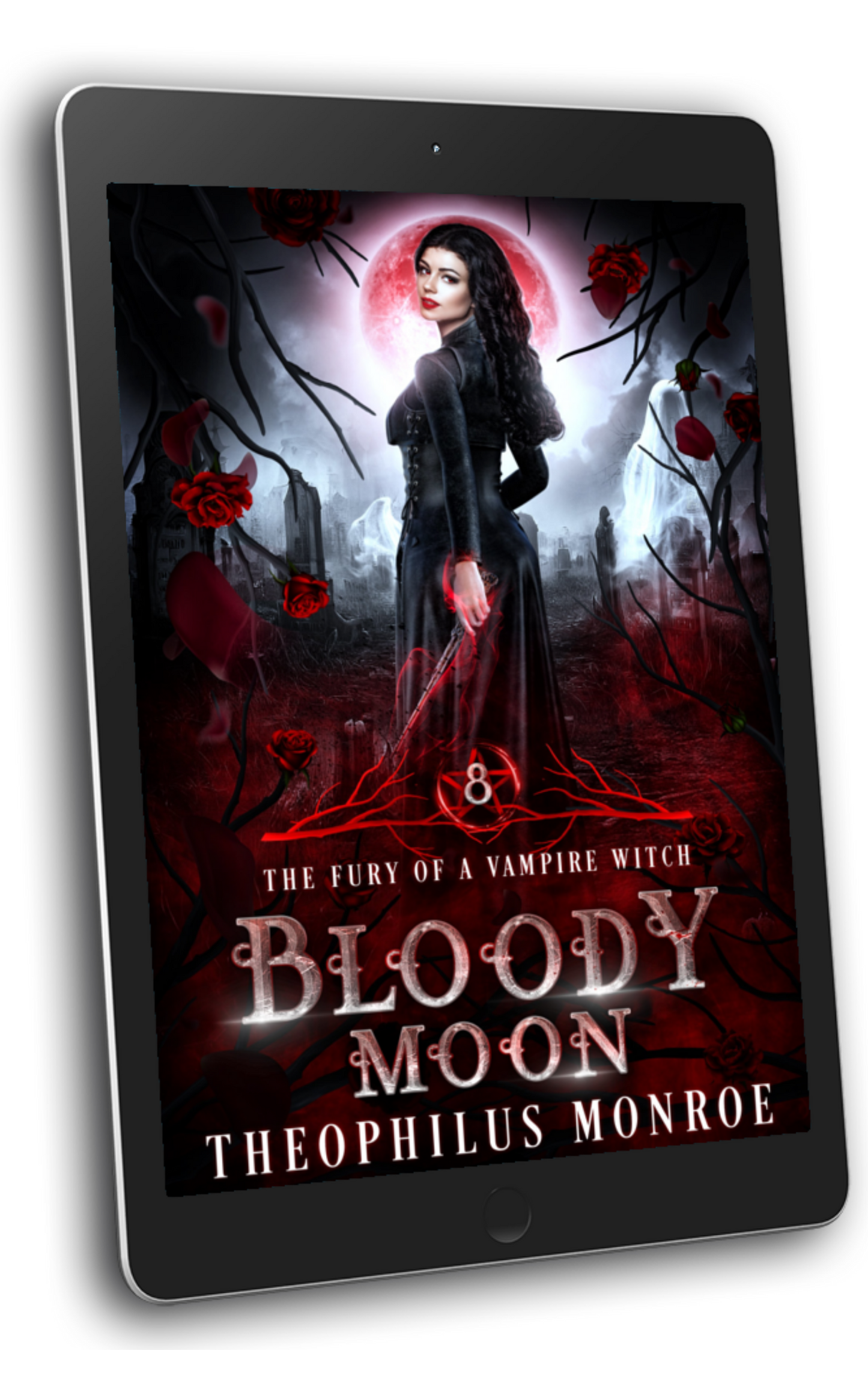 Bloody Moon (The Fury of a Vampire Witch #8) [ARRIVES IN YOUR IN-BOX, 5/31/24]