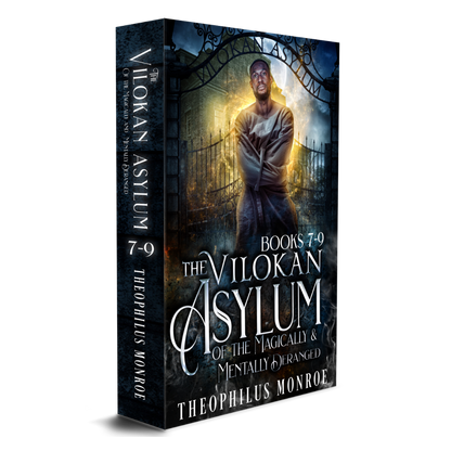 The Vilokan Asylum of the Magically and Mentally Deranged (Books 7-9)