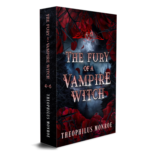 The Fury of a Vampire Witch (Books 4-6)