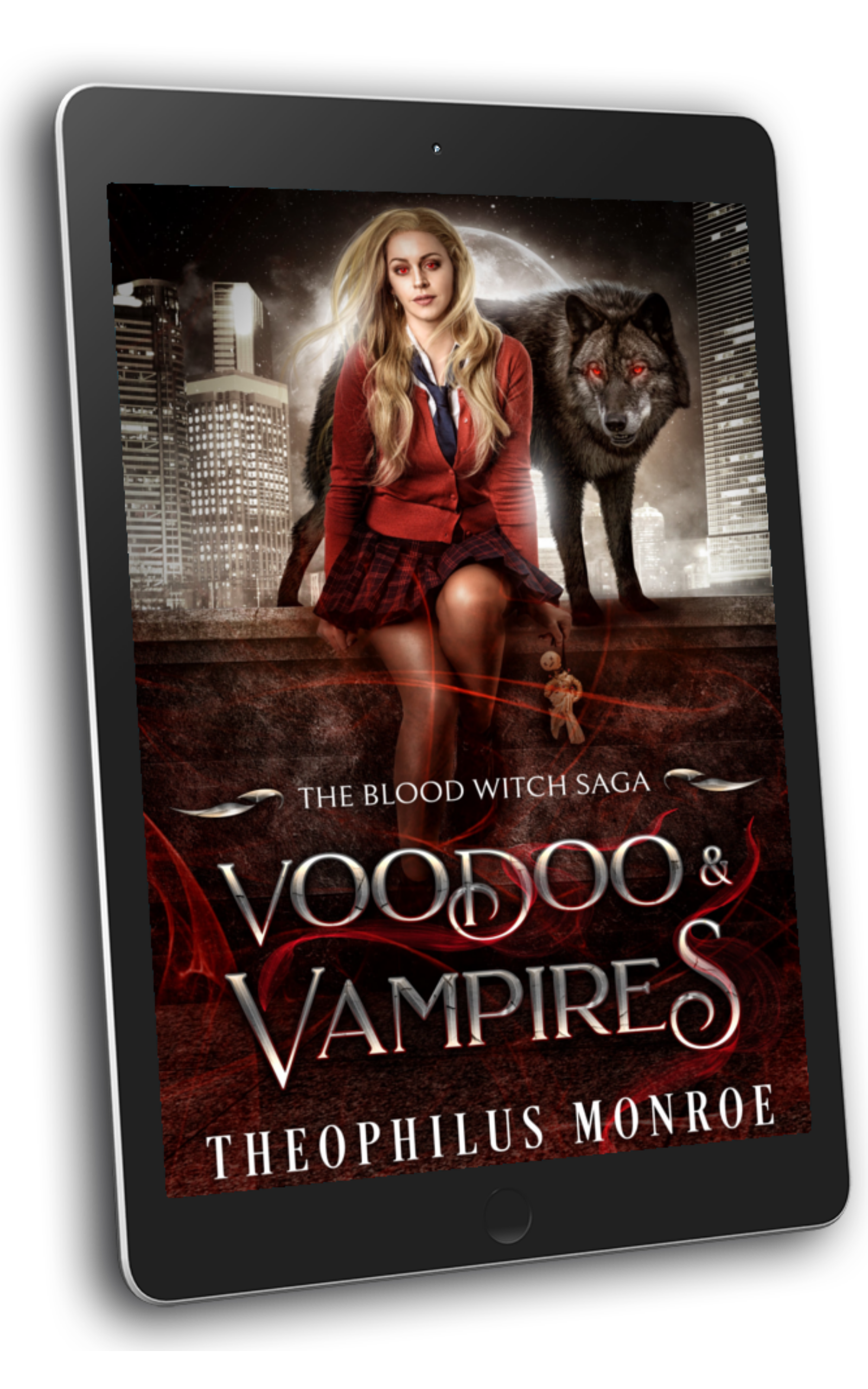 Voodoo & Vampires (The Blood Witch Saga #1) – Theophilus Monroe Books