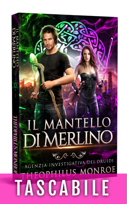 Il Mantello Di Merlino (Agenzia Investigativa Dei Druidi #1)