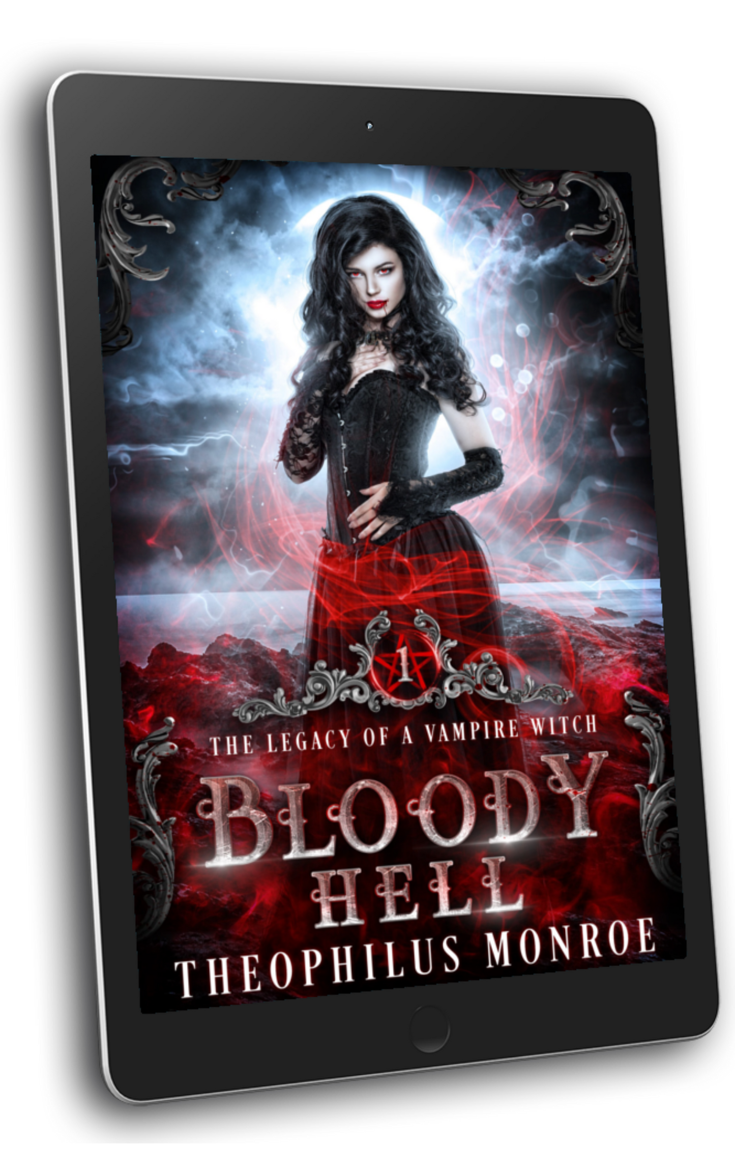 Bloody Hell (The Legacy of a Vampire Witch #1) [E-BOOK]