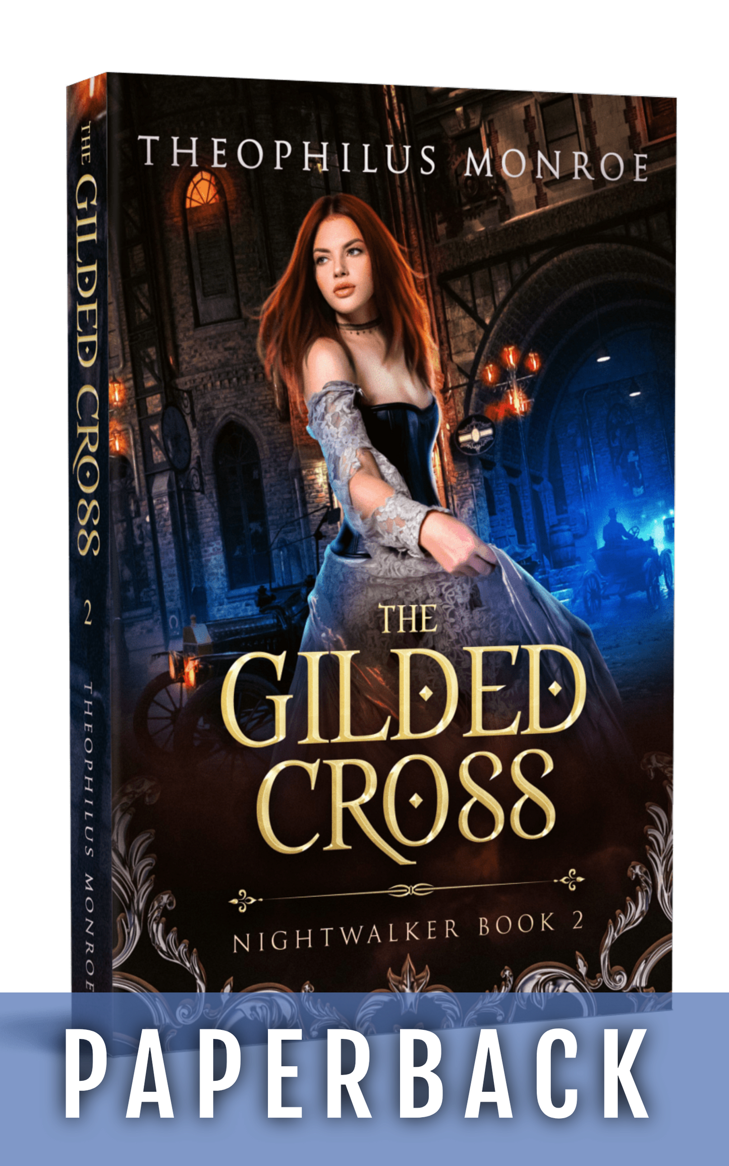 The Gilded Cross (Nightwalker #2) [PAPERBACK]