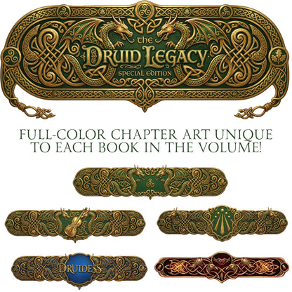 The Druid Legacy Special Edition (Books 1-3, + TWO PREQUELS) [Premium Hardcover w/ Jacket + Ribbon]
