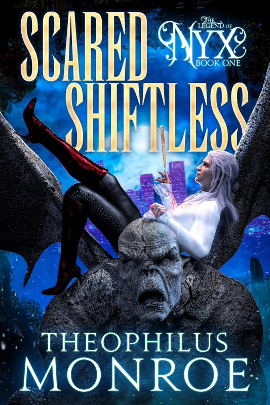 Scared Shiftless (The Legend of Nyx #1)