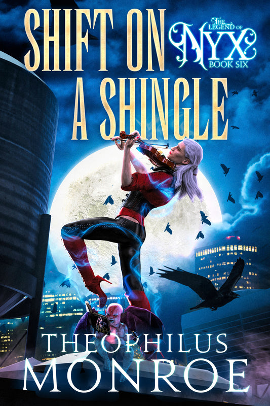 Shift on a Shingle (The Legend of Nyx #6)