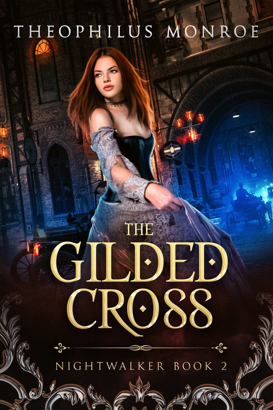 The Gilded Cross (Nightwalker #2)  [ARRIVES IN YOUR IN-BOX, OCTOBER 2025]